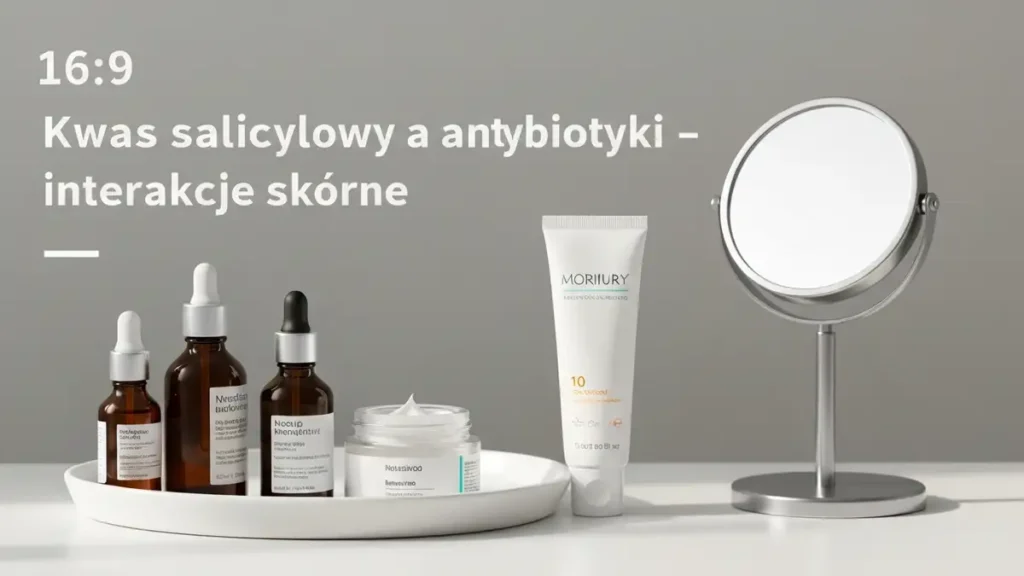 Kwas salicylowy a antybiotyki - interakcje skórne